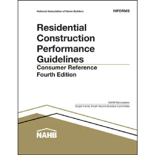 Residential Construction Performance Guidelines: Consumer Reference by Nahb Business Management