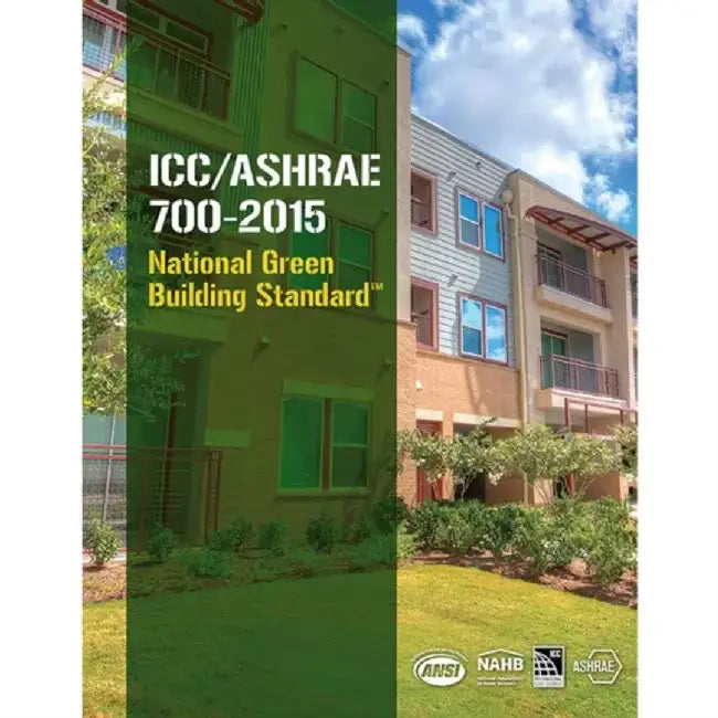 ICC/Ashrae 700-2015 National Green Building Standard by ICC