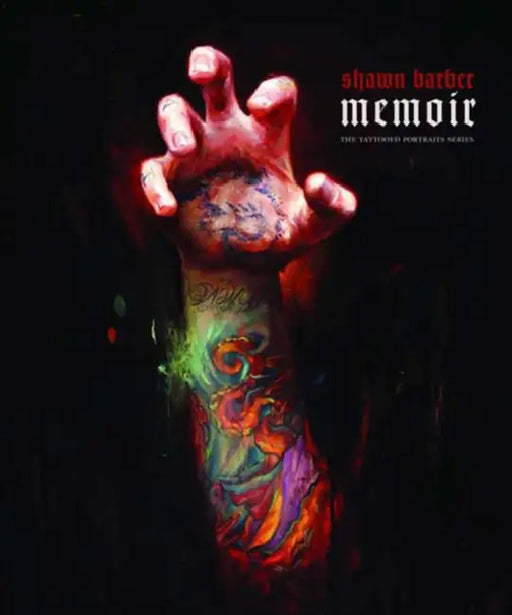 Memoir: The Tattooed Portraits Series by Shawn Barber, Margaret Cho, Marisa Kakoulas