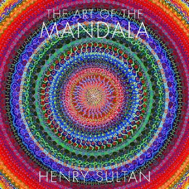The Art of the Mandala by Henry Sultan