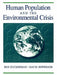 Human Population and the Environmental Crisis: . by Ben Zuckerman, Jefferson