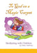 To God on a Magic Carpet: Meditating with Children by Anthony MacDonald