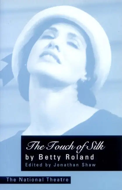 The Touch Of Silk by Betty Roland