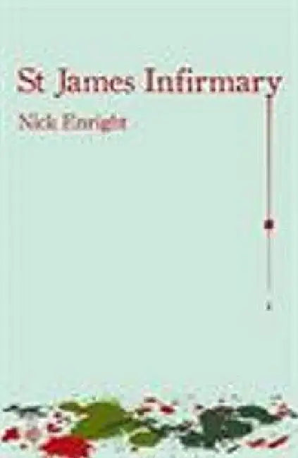 St James Infirmary by Nick Enright