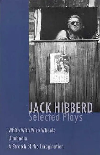 Jack Hibberd: Selected plays by Jack Hibberd