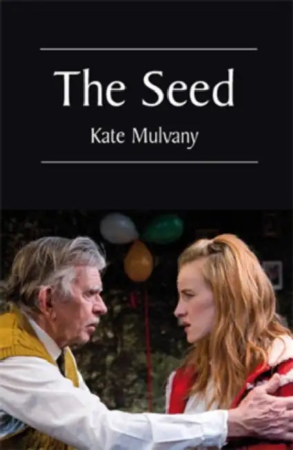 The Seed by Kate Mulvany