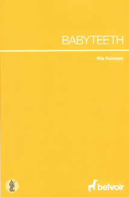 Babyteeth by Rita Kalnejais