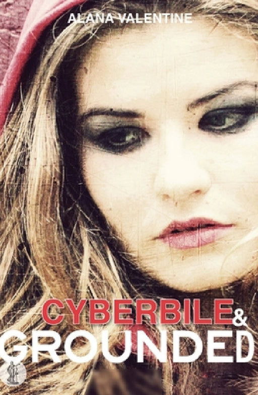 Cyberbile and Grounded by Alana Valentine