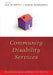 Community Disability Services: An evidence-based approach to practice by Ian Dempsey, Karen Nankervis