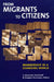 From Migrants to Citizens: Membership in a Changing World by T. Alexander Aleinikoff, Douglas Klusmeyer