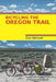 Bicycling the Oregon Trail by Don Weinell