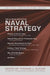 The U.S. Naval Institute on Naval Strategy by Thomas J. Cutler