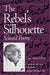 The Rebel's Silhouette: Selected Poems by Faiz Ahmed Faiz
