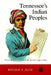 Tennessee's Indian Peoples: From White Contact To Removal, 1540-1840 by Ronald N. Satz