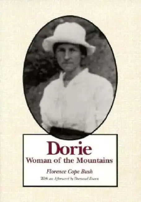 Dorie: Woman of the Mountains by Florence Cope Bush
