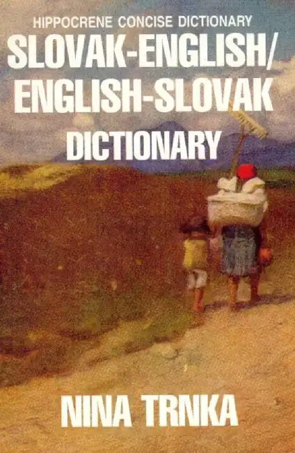Slovak-English/English-Slovak Concise Dictionary by Nina Trnka