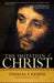 The Imitation of Christ: A Timeless Classic for Contemporary Readers by Thomas A'Kempis