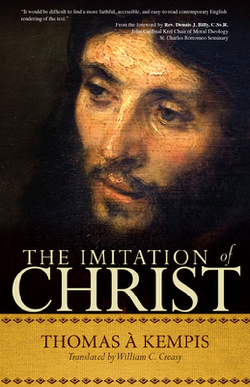 The Imitation of Christ: A Timeless Classic for Contemporary Readers by Thomas A'Kempis