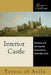 Interior Castle: The Classic Text with a Spiritual Commentary by Teresa of Avila