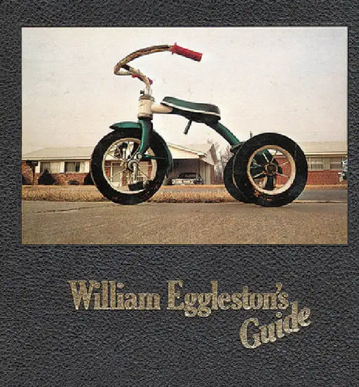 William Eggleston's Guide by William Eggleston