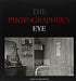 The Photographer's Eye by John Szarkowski