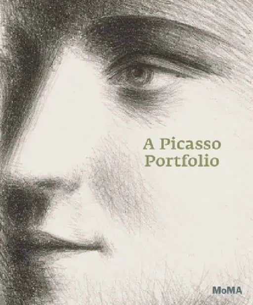 A Picasso Portfolio: Prints from the Museum of Modern Art by Pablo Picasso