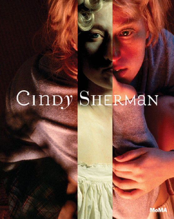 Cindy Sherman by Cindy Sherman, Eva Respini, Johanna Burton