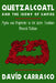 Quetzalcoatl and the Irony of Empire: Myths and Prophecies in the Aztec Tradition, Revised Edition by Davíd Carrasco