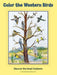 Color the Western Birds: Discover the Great Outdoors by Mary Pruett