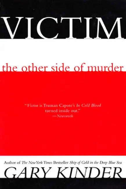 Victim: The Other Side of Murder by Gary Kinder