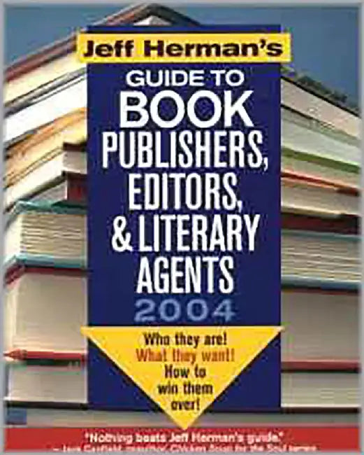 Jeff Herman'S Guide To Book Publishers, Editors And Literary Agents 2004 by Jeff Herman