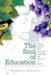 The Soul of Education: Helping Students Find Connection, Compassion, and Character at School by Rachael Kessler