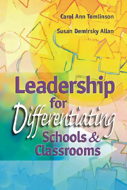 Leadership for Differentiating Schools and Classrooms by Tomlinson, Carol Ann