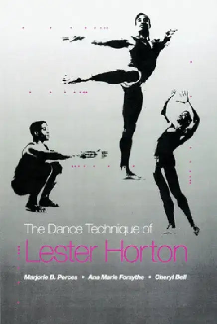 Dance Technique of Lester Horton by Marjorie Perces