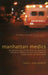Manhattan Medics: The Gripping Story of the Men and Women of Emergency Medical Services Who Make the Streets of the City Their Career by Francis J., Nremt-P Rella