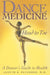 Dance Medicine: Head to Toe: A Dancer's Guide to Health by Judith R. Peterson