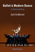 Ballet & Modern Dance: A Concise History by Jack Anderson