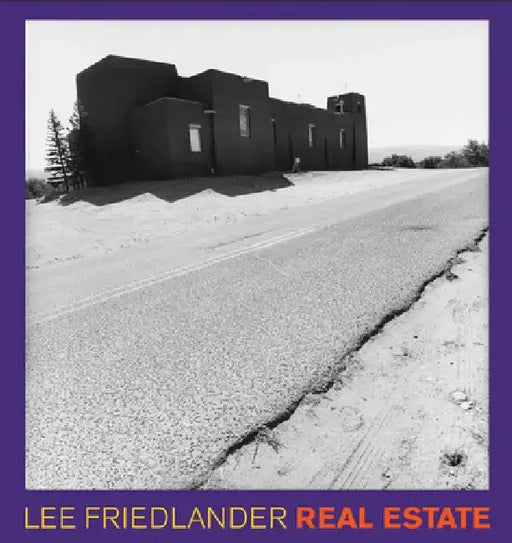 Lee Friedlander: Real Estate by Lee Friedlander