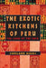 The Exotic Kitchens of Peru: The Land of the Inca by Copeland Marks