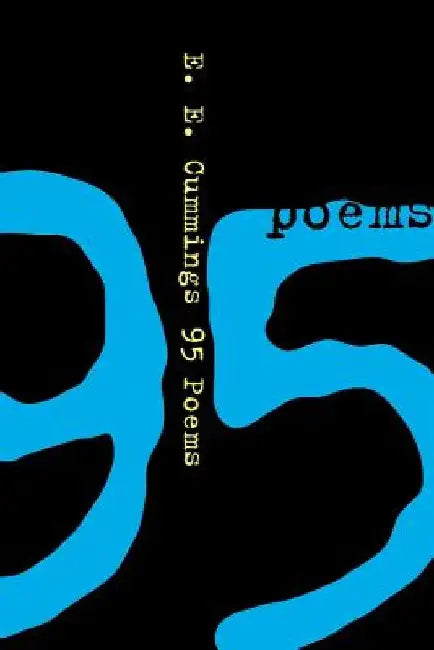 95 Poems by E. E. Cummings