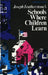 Schools Where Children Learn by Joseph Featherstone