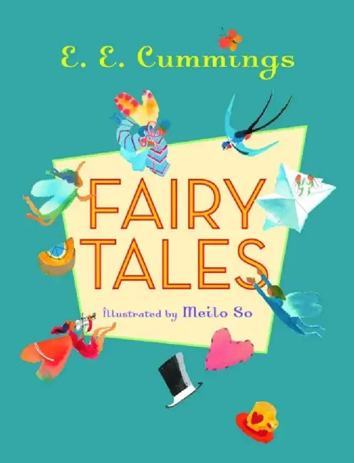 Fairy Tales by E. E. Cummings