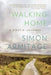 Walking Home: A Poet's Journey by Simon Armitage
