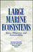 Large Marine Ecosystems by Kenneth Sherman