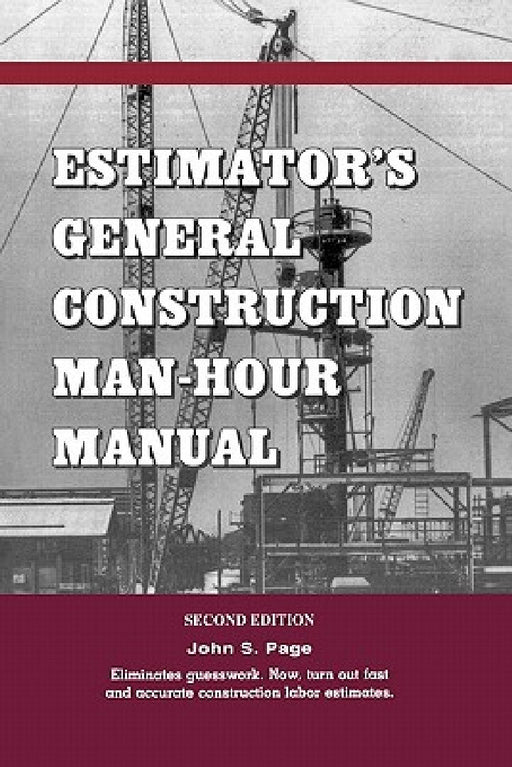 Estimator's General Construction Manhour Manual by John S. Page