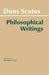 Duns Scotus: Philosophical Writings by John Duns Scotus