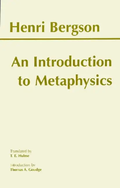 An Introduction to Metaphysics by Henri Bergson
