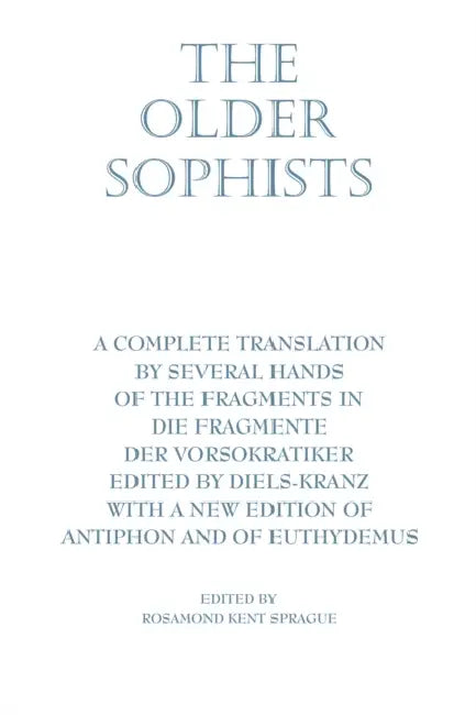 The Older Sophists by Rosamond Kent (EDT) Sprague