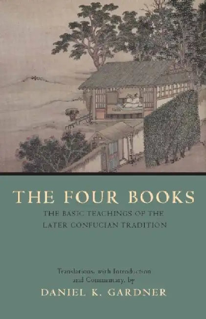 The Four Books by Daniel K. Gardner