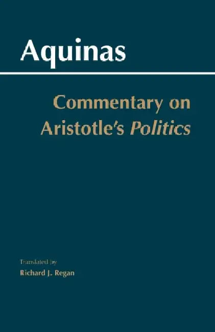 Commentary on Aristotle's Politics by Thomas Aquinas
